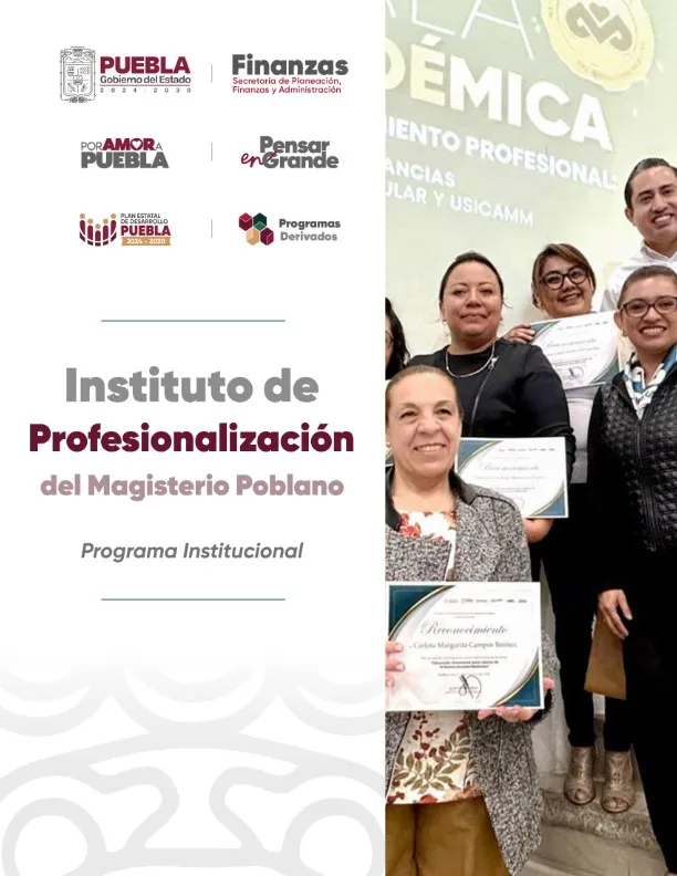 Programa Institucional INSTITUTO DE PROFESIONALIZACIÓN DEL MAGISTERIO POBLANO