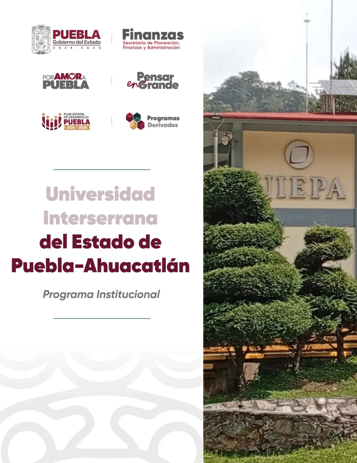 Programa Institucional UNIVERSIDAD INTERSERRANA DEL ESTADO DE PUEBLA-AHUACATLÁN