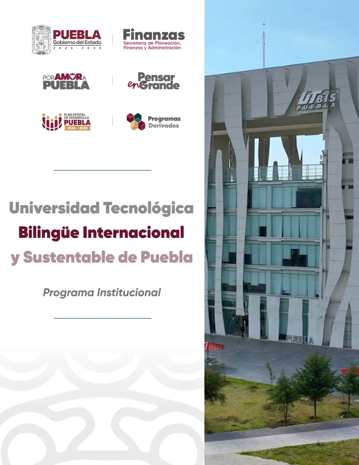 Programa Institucional UNIVERSIDAD TECNOLÓGICA BILINGÜE INTERNACIONAL Y SUSTENTABLE DE PUEBLA